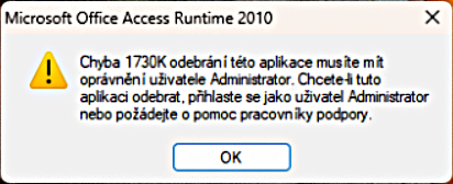 Chyba 1730: „K odebrání této aplikace musíte mít oprávnění uživatele Administrator. Chcete-li tuto aplikaci odebrat, přihlaste se jako uživatel Administrator nebo požádejte o pomoc pracovníky podpory.”