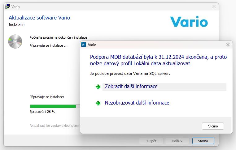 Jestliže je aktualizace spuštěna nad profilem s MDB daty, zobrazí se upozornění. Volba „Zobrazit další informace” odkáže uživatele na stránku Ukončení podpory programu Vario 14 na MDB. V takovém případě je třeba převést databázové prostředí na Microsoft SQL server (MS SQL)