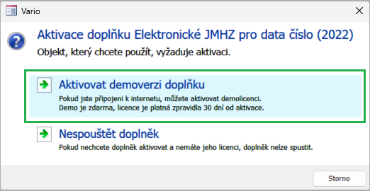 Dialog pro aktivaci licence s volbou Aktivovat demoverzi doplňku Dialog pro aktivaci licence s volbou Aktivovat demoverzi doplňku