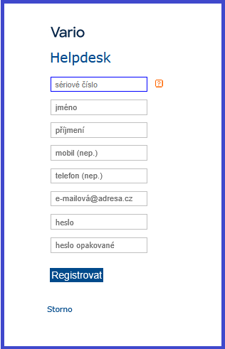 Helpdesk – Vyplňte registrační formulář a klepněte na tlačítko Registrovat