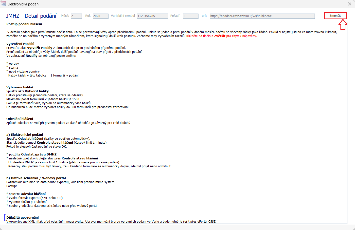 Podrobnosti k odeslání a správě podání v dialogu „Elektronické JMHZ – Přehled” otevřete přímo z tohoto dialogu pomocí nápovědy. Podrobnosti k odeslání a správě podání v dialogu „Elektronické JMHZ – Přehled” otevřete přímo z tohoto dialogu pomocí nápovědy.