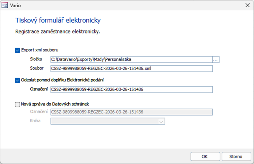 Volbou Elektronické podání zobrazíte dialog Tiskový formulář elektronicky