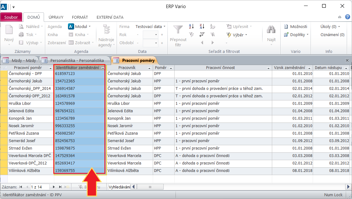 Pole/sloupec Identifikátor zaměstnání (ID zaměstnání) v dialogu Pracovní poměr/Pracovní poměry jednoznačně identifikuje konkrétní pracovněprávní nebo obdobný vztah